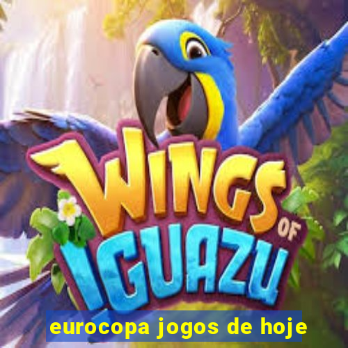 eurocopa jogos de hoje