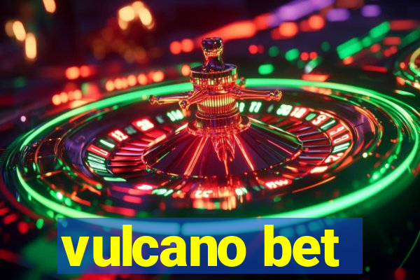 vulcano bet