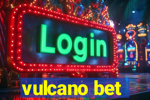 vulcano bet