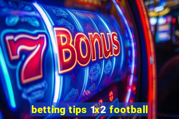 betting tips 1x2 football