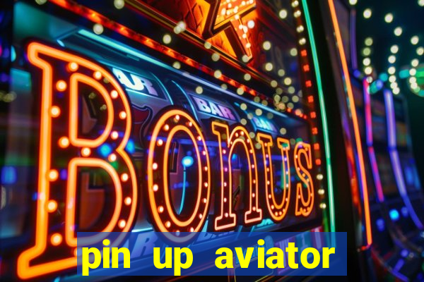 pin up aviator promo code