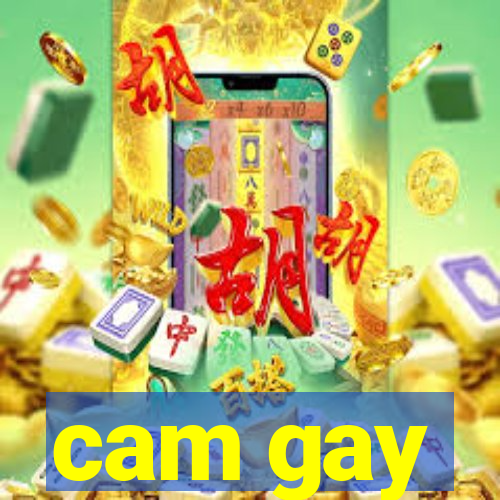 cam gay