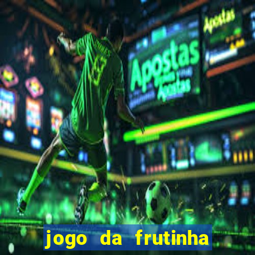 jogo da frutinha que paga no pix