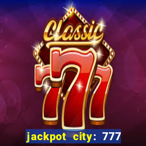 jackpot city: 777 card games