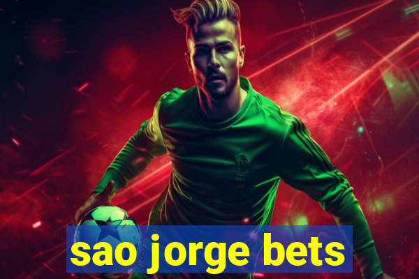 sao jorge bets