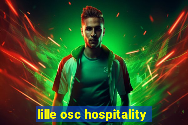 lille osc hospitality