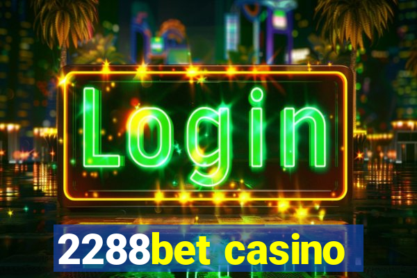 2288bet casino