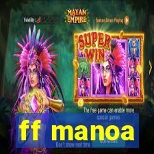 ff manoa