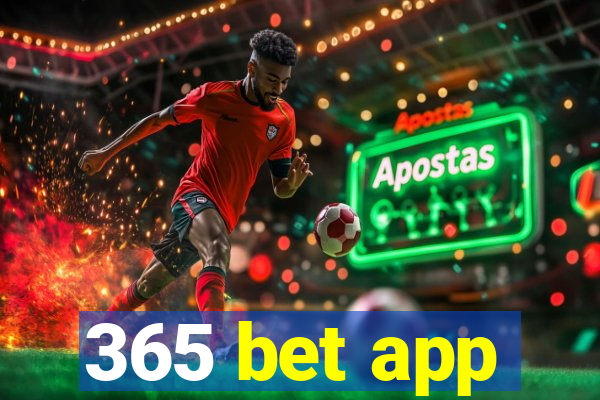 365 bet app