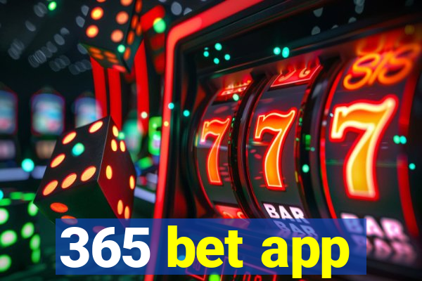 365 bet app