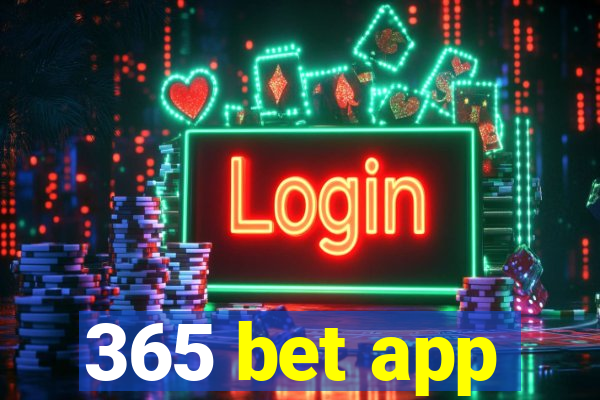 365 bet app