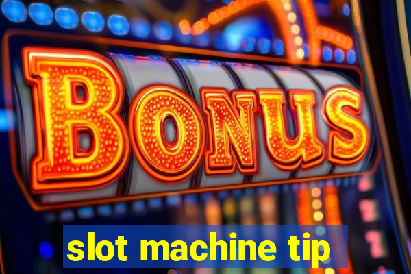 slot machine tip