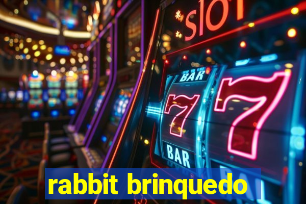 rabbit brinquedo