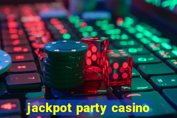 jackpot party casino