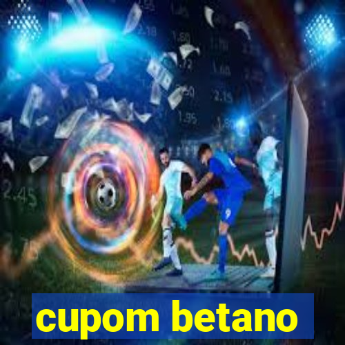 cupom betano