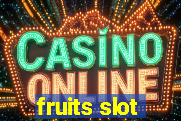 fruits slot