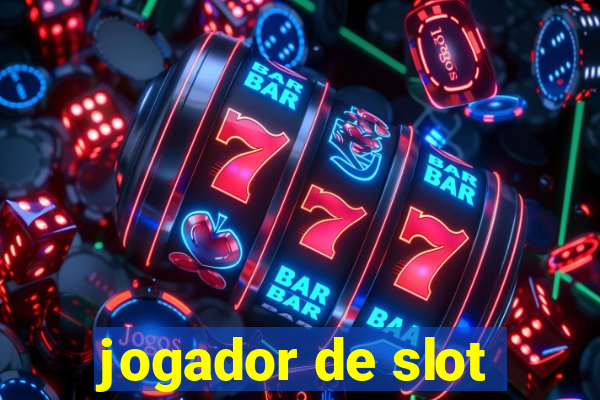 jogador de slot