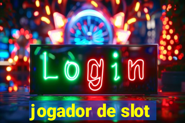 jogador de slot