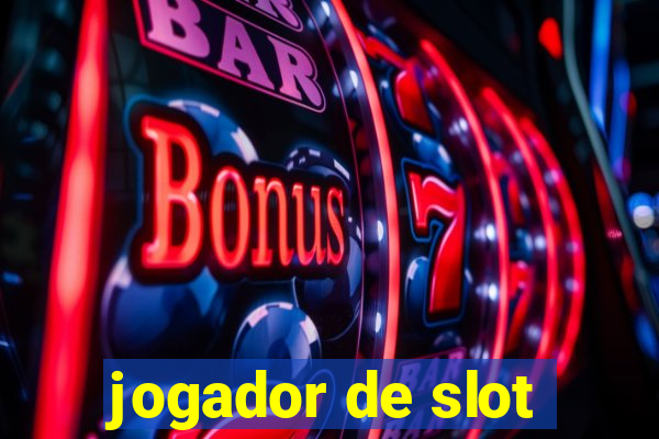 jogador de slot