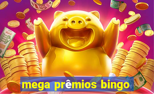 mega prêmios bingo