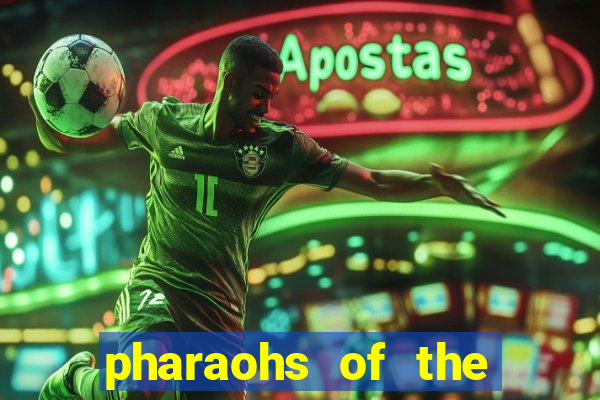 pharaohs of the nile slot