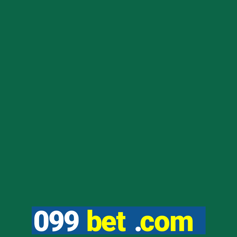 099 bet .com