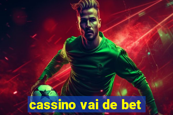 cassino vai de bet