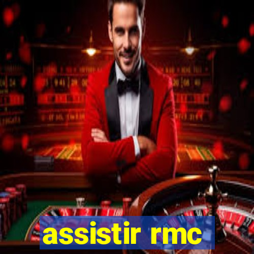 assistir rmc