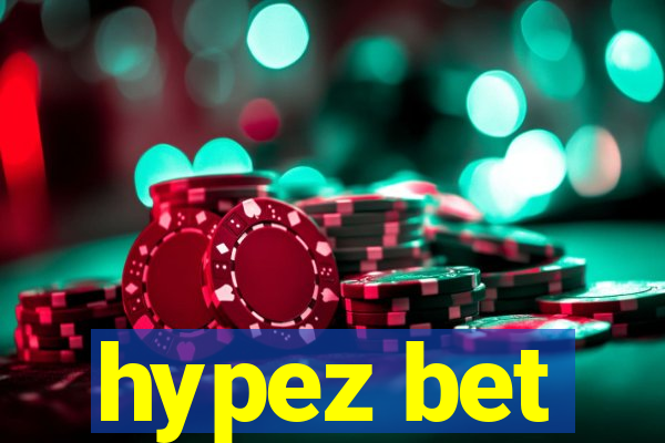 hypez bet