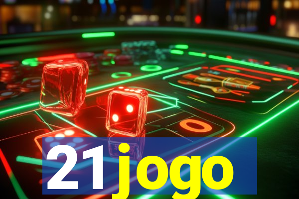 21 jogo