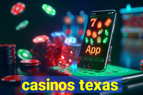 casinos texas