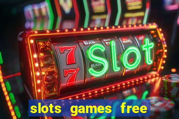 slots games free for fun