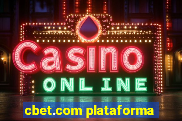 cbet.com plataforma