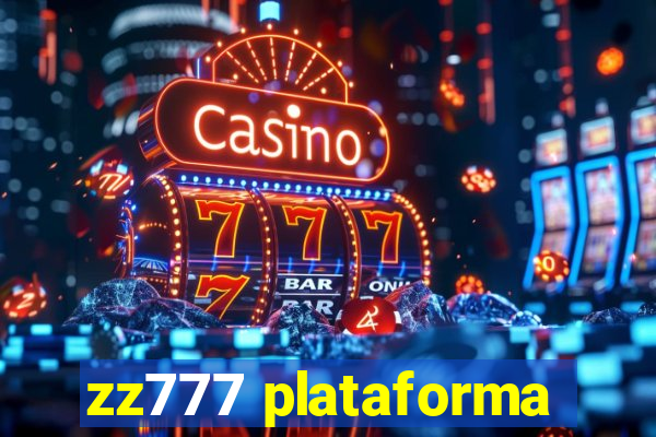 zz777 plataforma