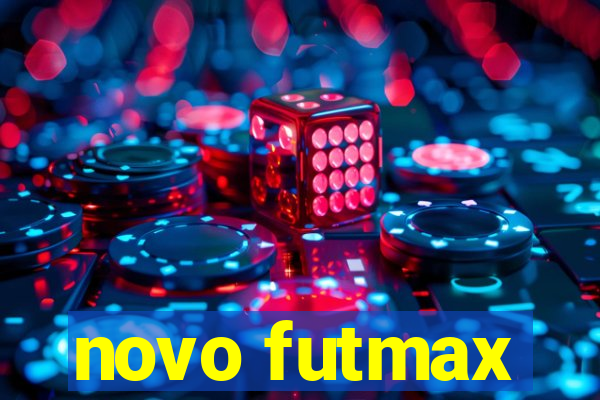 novo futmax