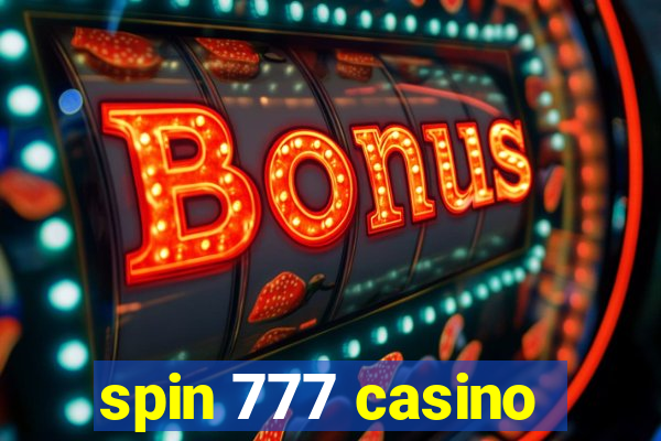 spin 777 casino