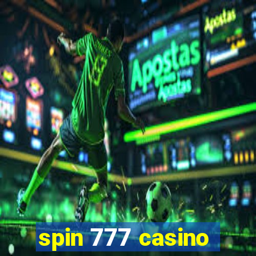 spin 777 casino