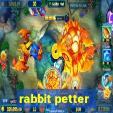 rabbit petter