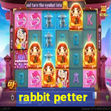 rabbit petter