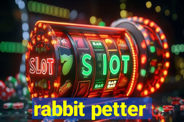 rabbit petter