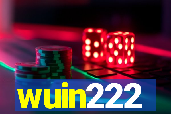 wuin222