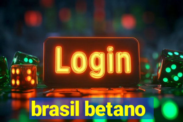 brasil betano