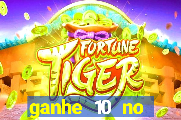 ganhe 10 no cadastro bet