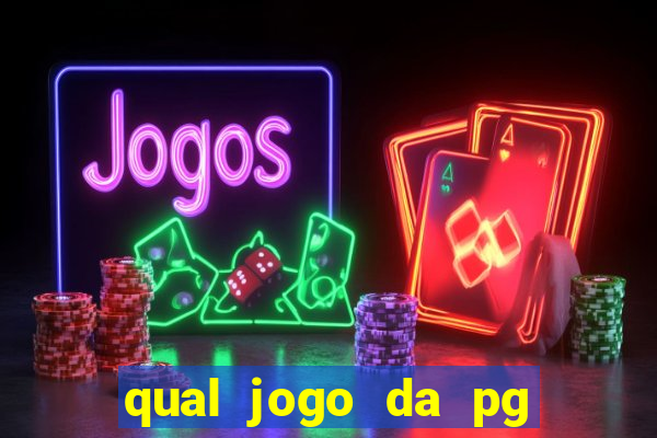 qual jogo da pg paga mais