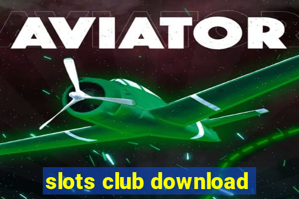 slots club download