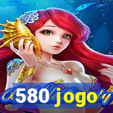 580 jogo