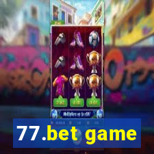 77.bet game