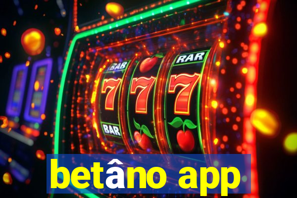 betâno app