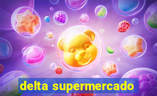 delta supermercado