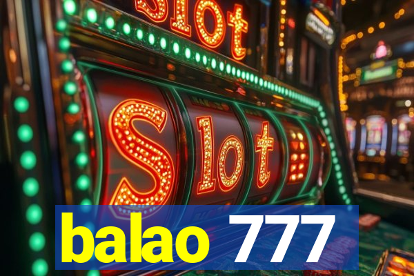 balao 777